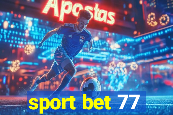 sport bet 77